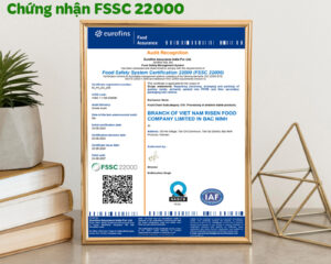 Risen Food Việt Nam – Đảm bảo An toàn và Chất lượng với các Chứng nhận Quốc tế uy tín